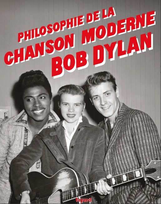 DYLAN Bob, &lsquo;Philosophie de la chanson moderne&rsquo;.