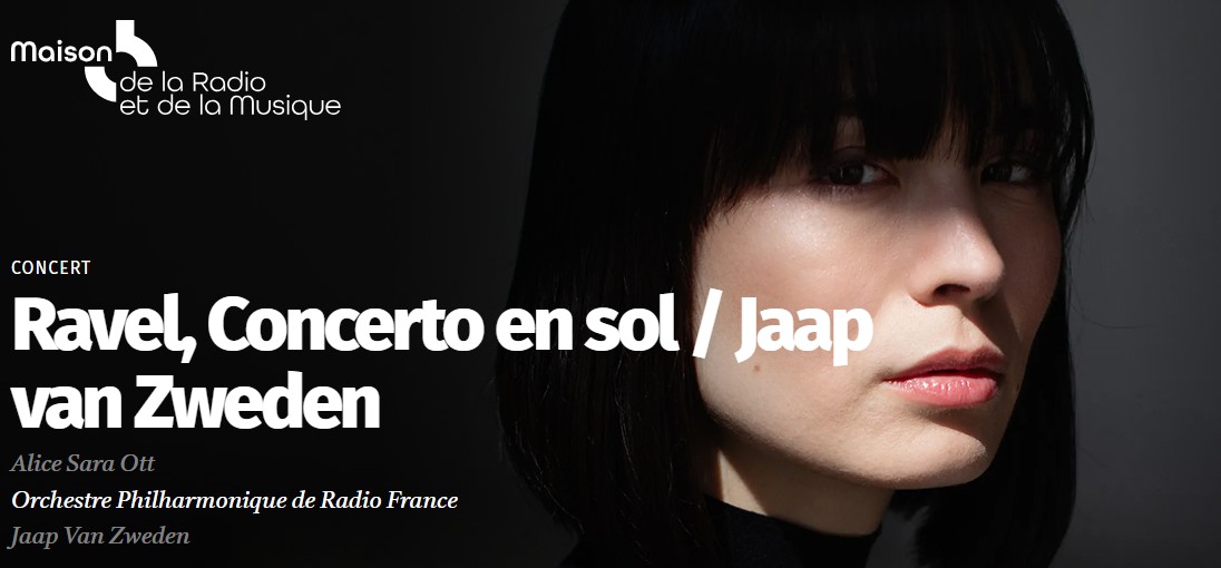 « Orchestre philharmonique de Radio-France Alice Sara Ott et Jaap von Sweden » à l’auditorium de Radio France