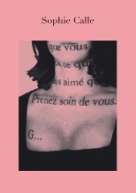 « Prenez soin de vous » de Sophie Calle